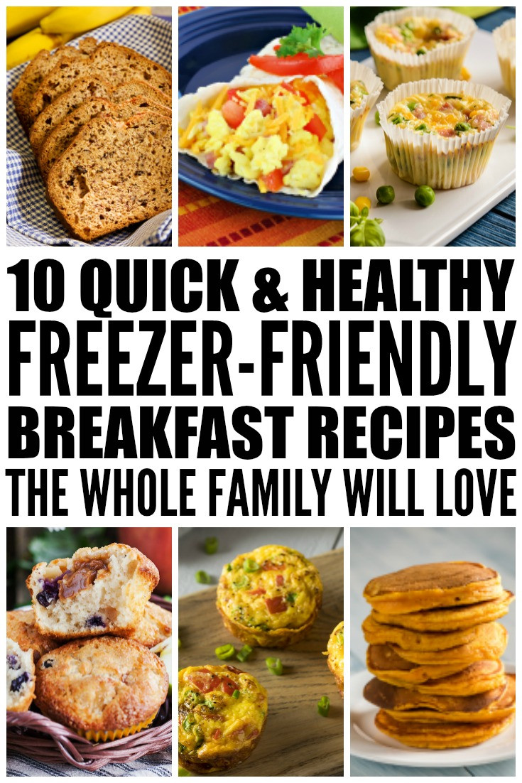 Freezer Breakfast Recipes
 10 Healthy Freezer Friendly Breakfast Recipes You ll Love