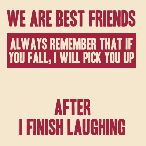 Friends Funny Quote
 At Home With Loretta line Thursday s Funny Quotes