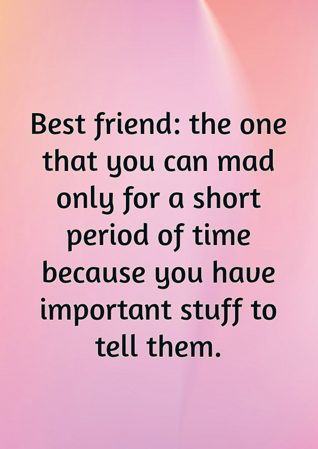 Friends Funny Quote
 Funny Friendship 6