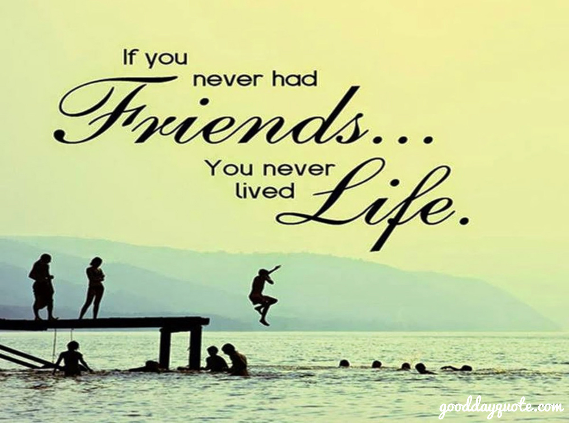 Friendship Goals Quotes
 15 Famous Quotes About Friendship Goals for BFF s
