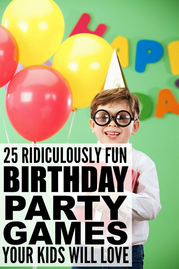 Fun Activities For Kids Birthday Party
 25 ridiculously fun birthday party games for kids
