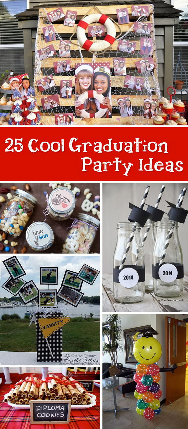 Fun Ideas For Graduation Party
 25 Cool Graduation Party Ideas Hative