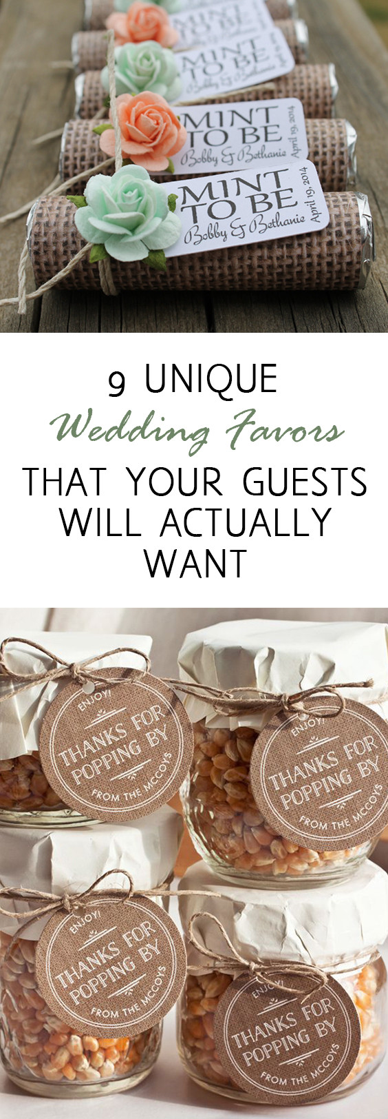 Fun Wedding Favors
 9 Unique Wedding Favors that Your Guests Will Actually