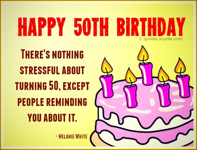 Funny 50 Birthday Quotes
 50th Birthday Quotes Quotes and Sayings