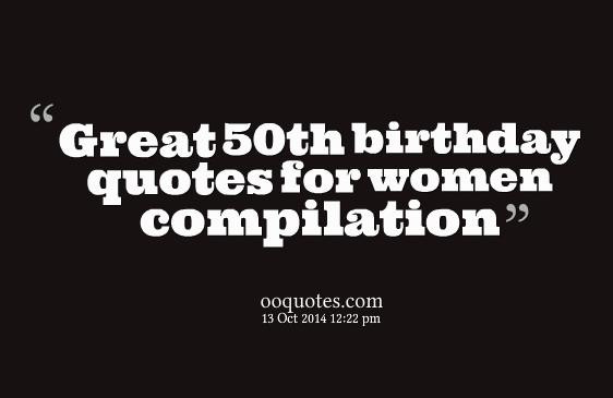 Funny 50 Birthday Quotes
 Top 21 50th birthday quotes for women – quotes