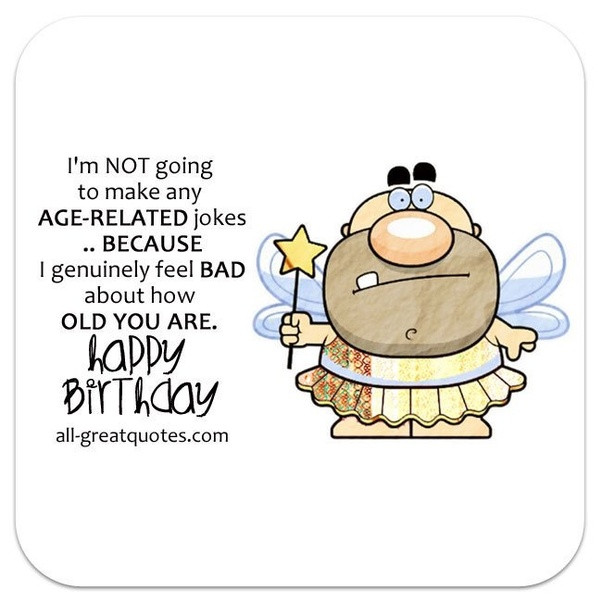 Funny Birthday Wishes Messages
 What are some of the funniest birthday wishes Quora