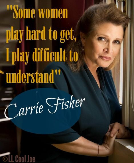 Funny Carrie Fisher Quotes
 814 bästa bilderna om You e Sit By Me på Pinterest