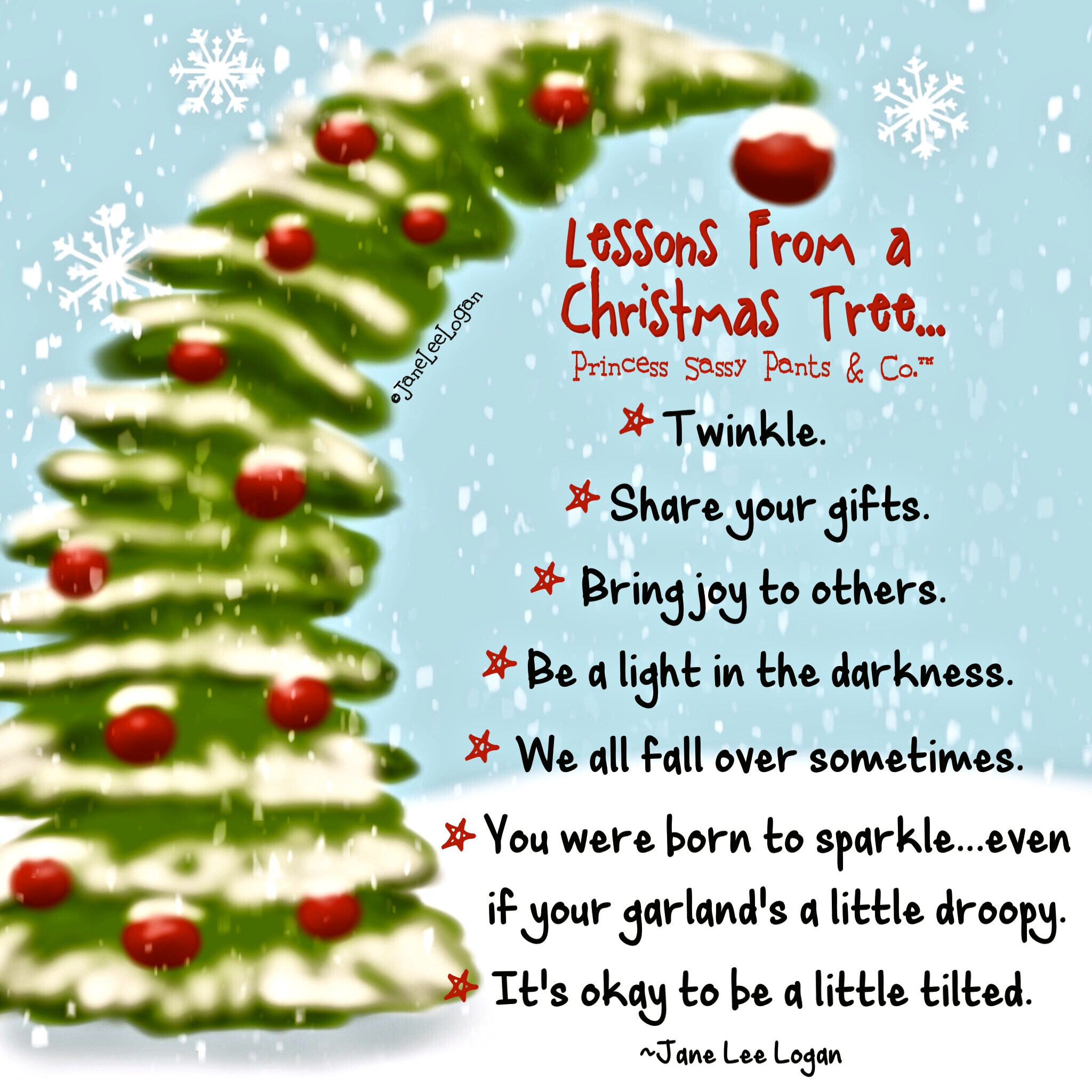 Funny Christmas Tree Quotes
 Lessons From a Christmas Tree…