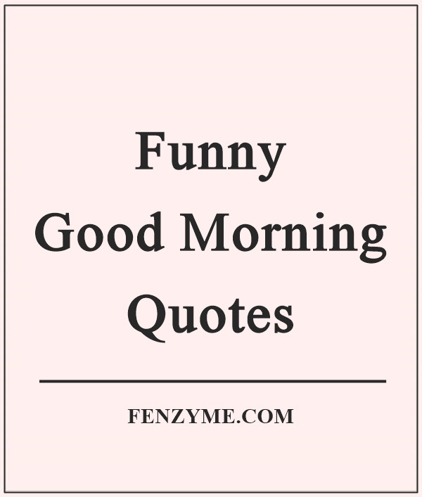 25 Of the Best Ideas for Funny Good Day Quotes - Home, Family, Style ...