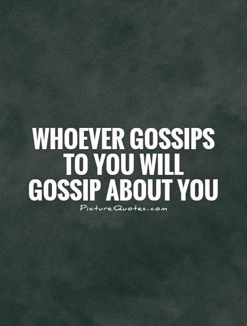 Funny Gossip Quotes
 Funny Gossip Quotes QuotesGram