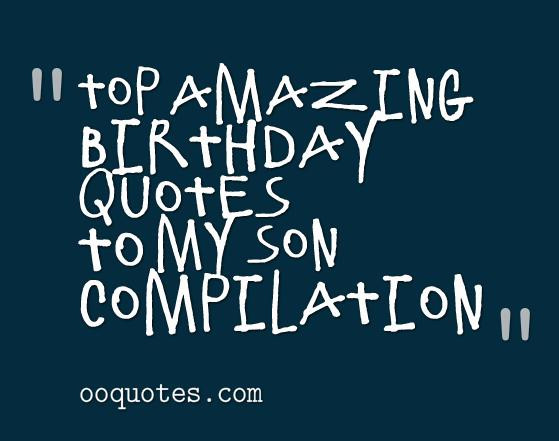 Funny Happy Birthday Quotes For Son
 Birthday Quotes For Son From Mom QuotesGram