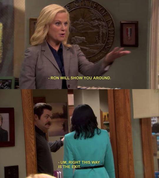 Funny Parks And Rec Quotes
 Right this way…