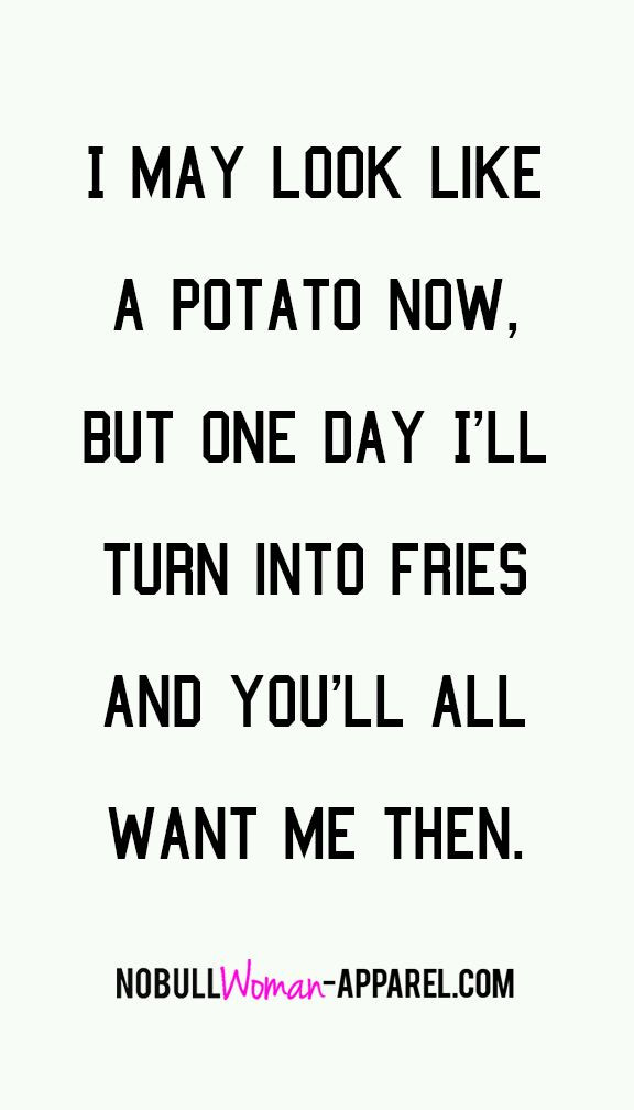 Funny Potato Quotes
 Best 25 Potato quotes ideas on Pinterest