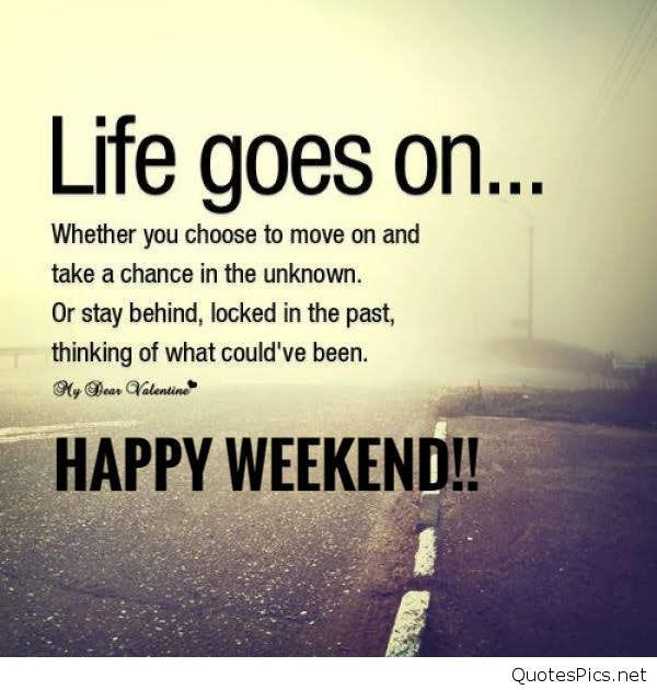 Funny Quotes About The Weekend
 Happy Saturday Quotes QuotesPics