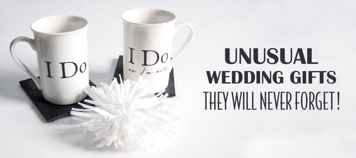 Funny Wedding Gift Ideas
 Top 10 Fun and Unusual Wedding Gifts