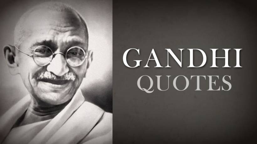 Gandhi Leadership Quotes
 Mahatma Gandhi Quotes of Wisdom Top 10