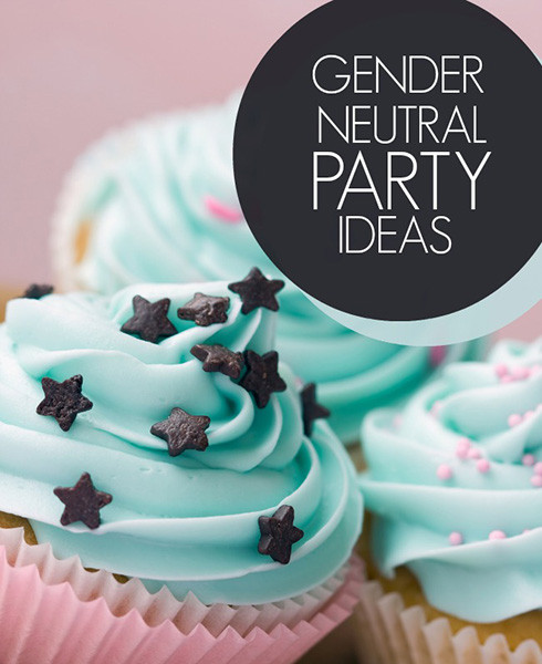 Gender Neutral Birthday Party Ideas
 Gender Neutral Birthday Ideas