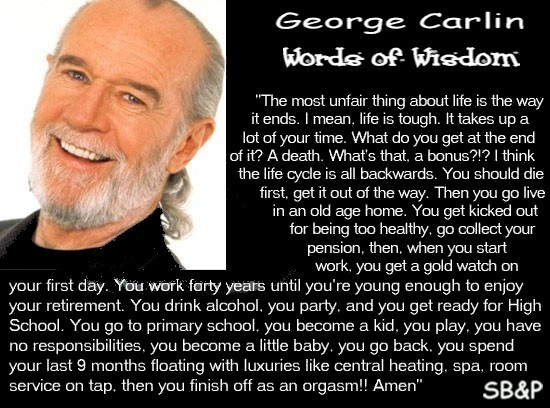 George Carlin Inspirational Quotes
 12 January 2008