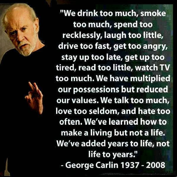 George Carlin Inspirational Quotes
 Great Quotes By George Carlin QuotesGram