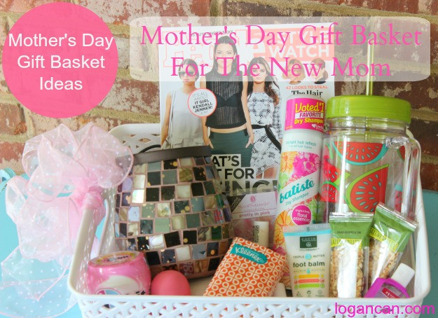 Gift Basket Ideas New Moms
 Mother s Day Gift Basket for the New Mom Logan Can