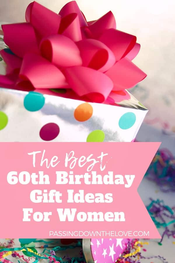 Gift Ideas For 60th Birthday
 Unique 60th Birthday Gift Ideas For Her