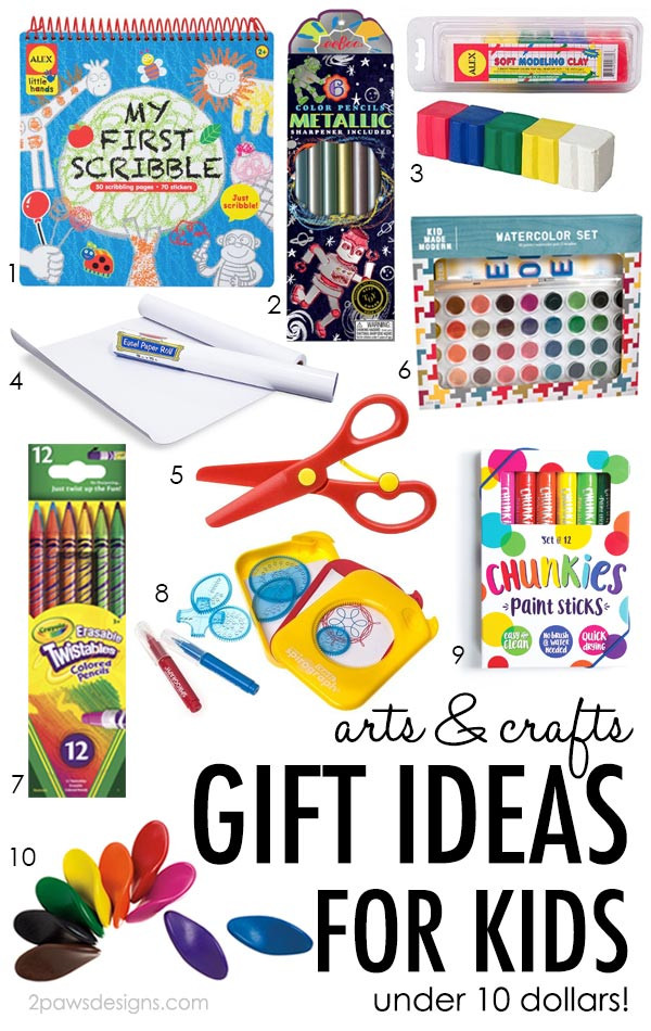 Gift Ideas For Kids Under 10
 10 Arts & Crafts Gift Ideas for Kids under 10 Dollars