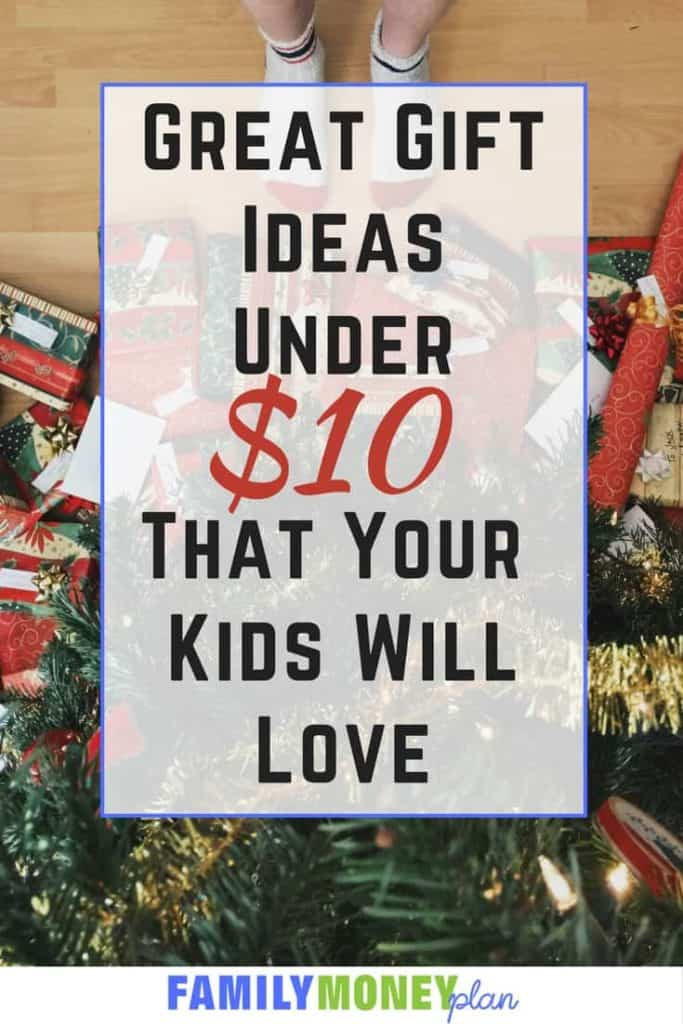 Gift Ideas For Kids Under 10
 15 Great Gift Ideas Under $10 for Kids