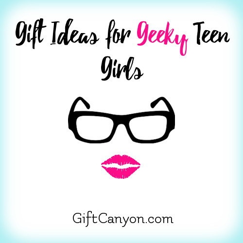 Gift Ideas For Nerdy Girlfriend
 The Best Gift Ideas for Geeky Teen Girls Gift Canyon