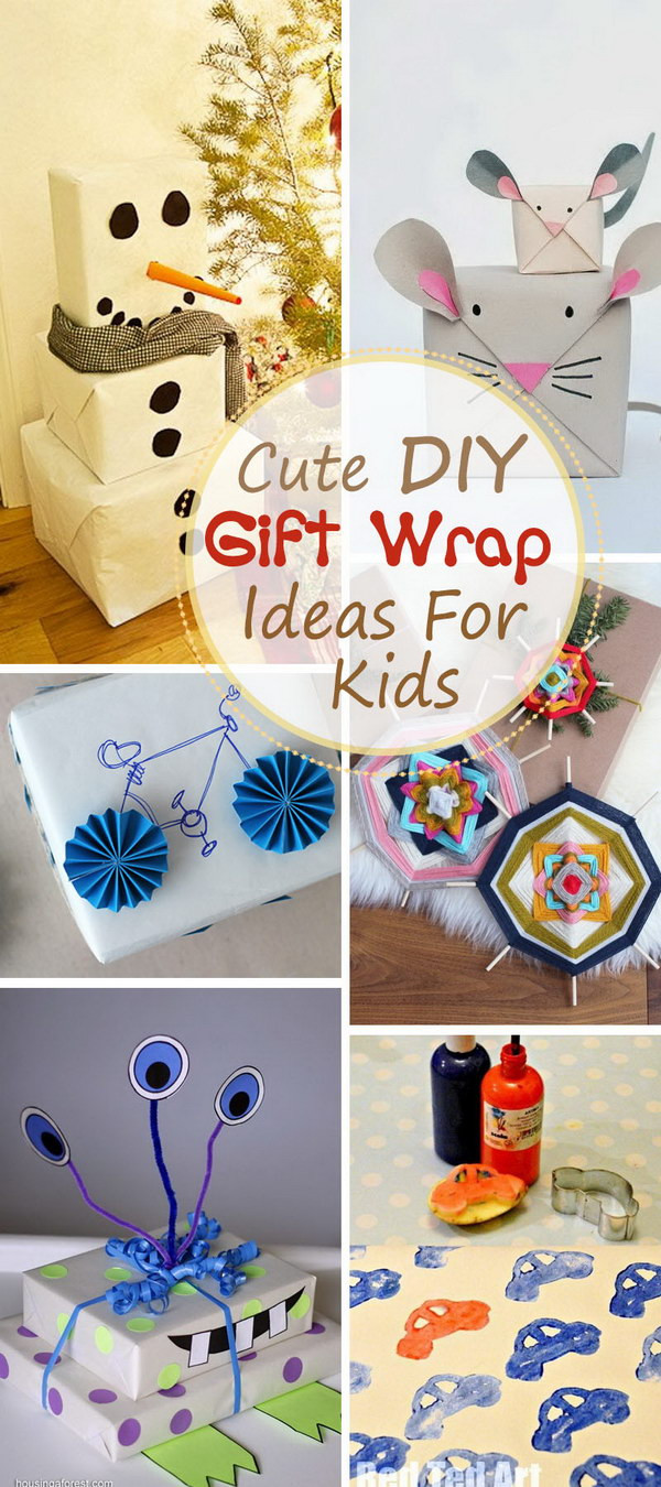 Gift Wrapping Ideas For Kids
 Cute DIY Gift Wrap Ideas For Kids Noted List