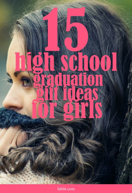 Girl High School Graduation Gift Ideas
 15 High School Graduation Gift Ideas for Girls [Updated 2018]
