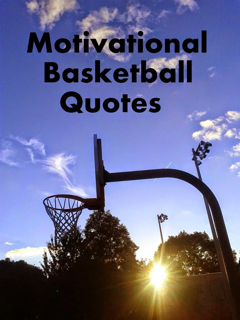 Girls Motivational Quotes
 Motivational Basketball Quotes For Girls QuotesGram