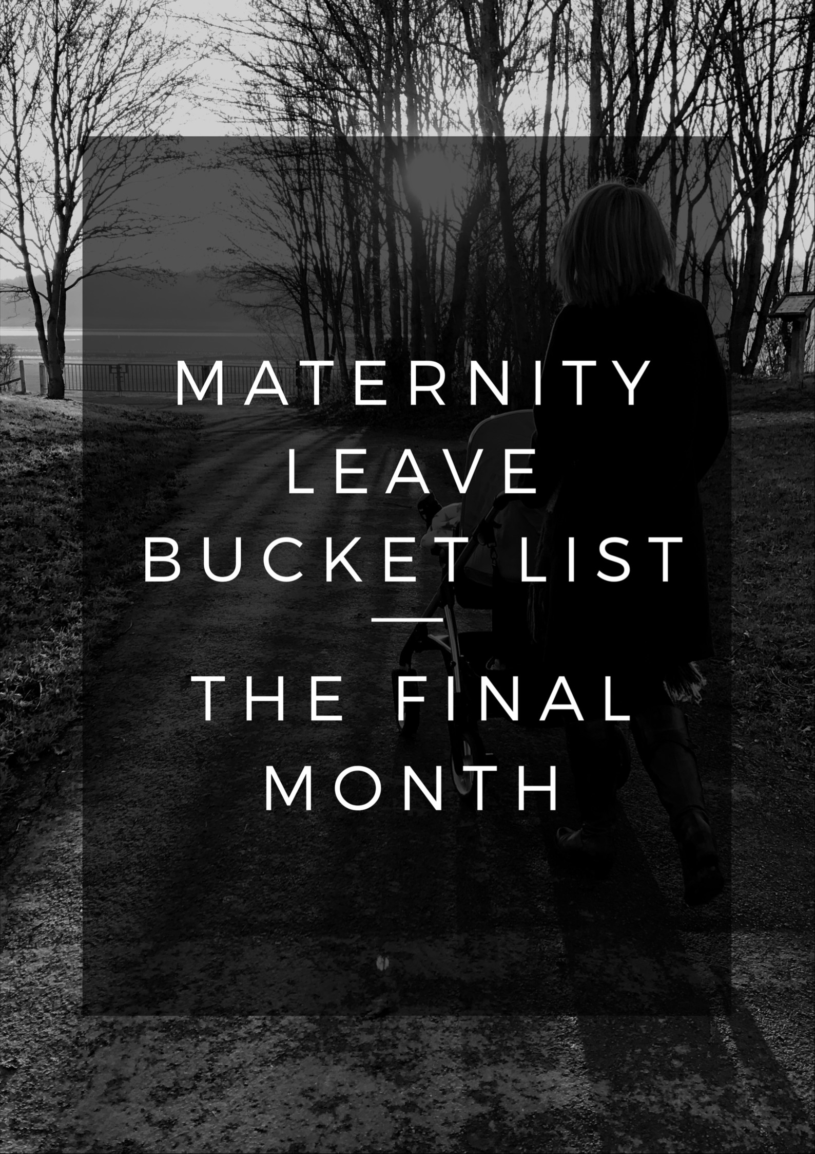 Going Back To Work After Baby Quotes
 Last Month of Maternity Leave Bucket List