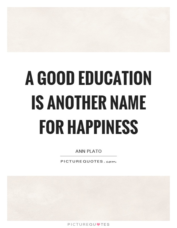 Good Education Quotes
 Ann Plato Quotes & Sayings 3 Quotations