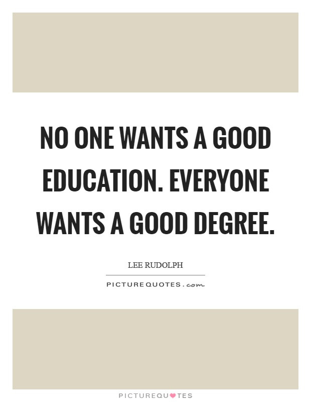 Good Education Quotes
 Good Education Quotes & Sayings
