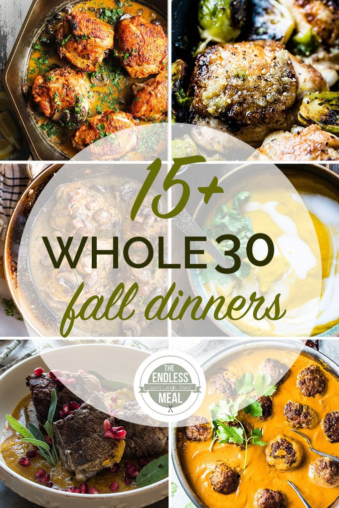 Good Fall Dinners
 The 15 Best Fall Whole30 Dinner Recipes