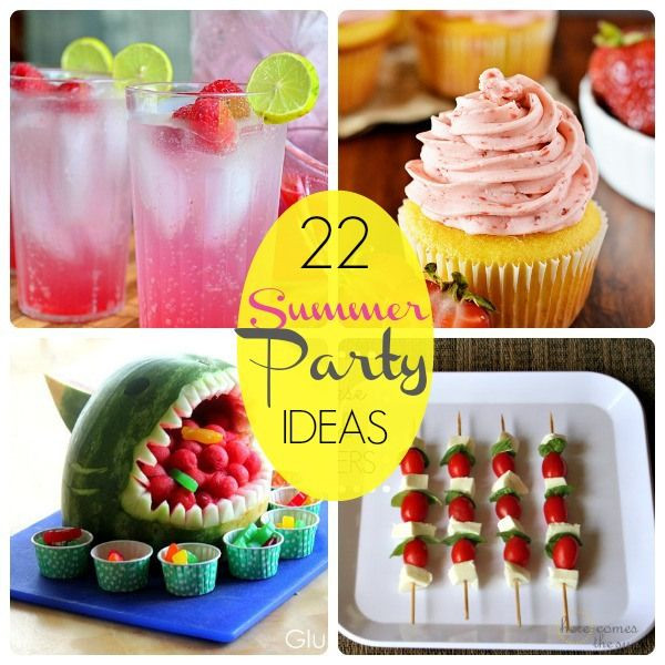 Good Summer Party Ideas
 Great Ideas 22 Summer Party Food Ideas