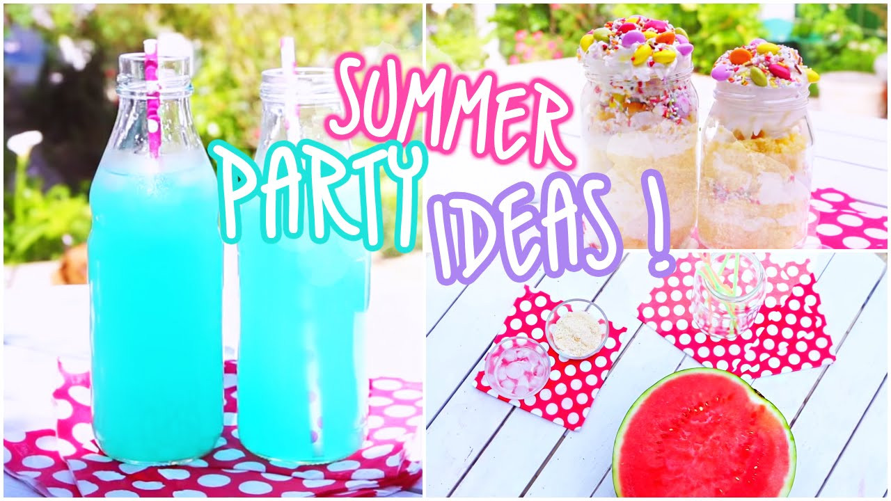Good Summer Party Ideas
 Summer Party Ideas Snacks & Beverages ♥