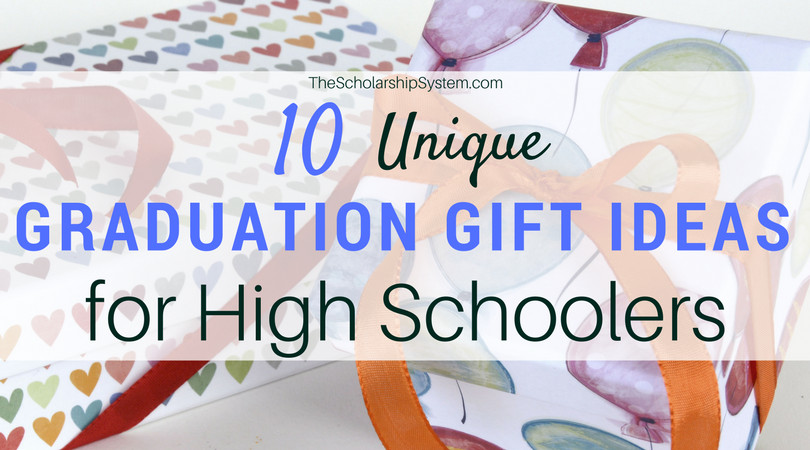 Graduation Gift Ideas From Parents
 10 Unique Graduation Gift Ideas for High Schoolers