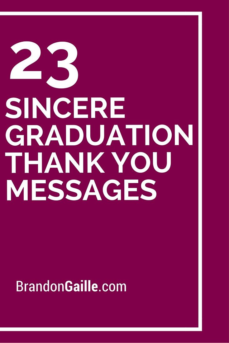 Graduation Party Quotes
 25 Sincere Graduation Thank You Messages