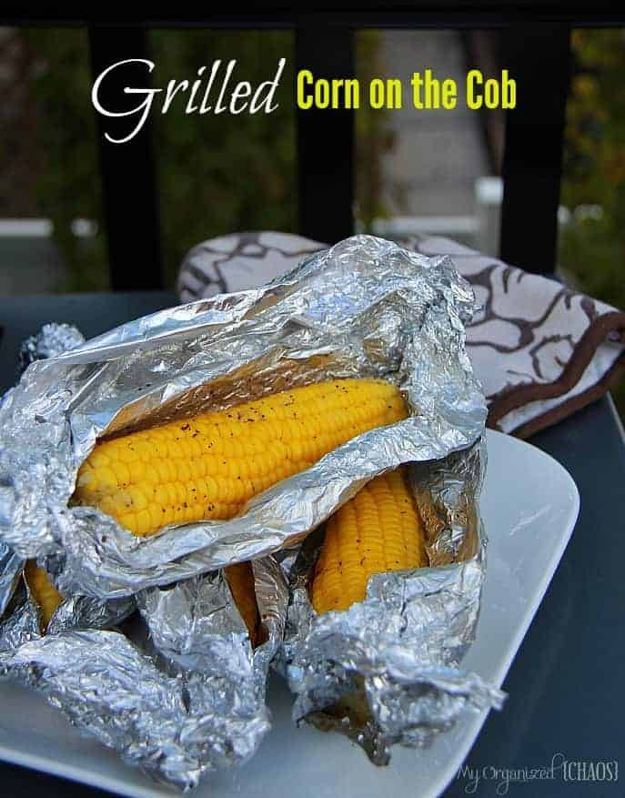 Grill Corn On Cob
 Grilled Corn on the Cob My Organized Chaos