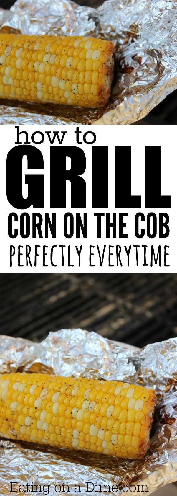 Grill Corn On Cob
 How to Grill Corn on the Cob Eating on a Dime