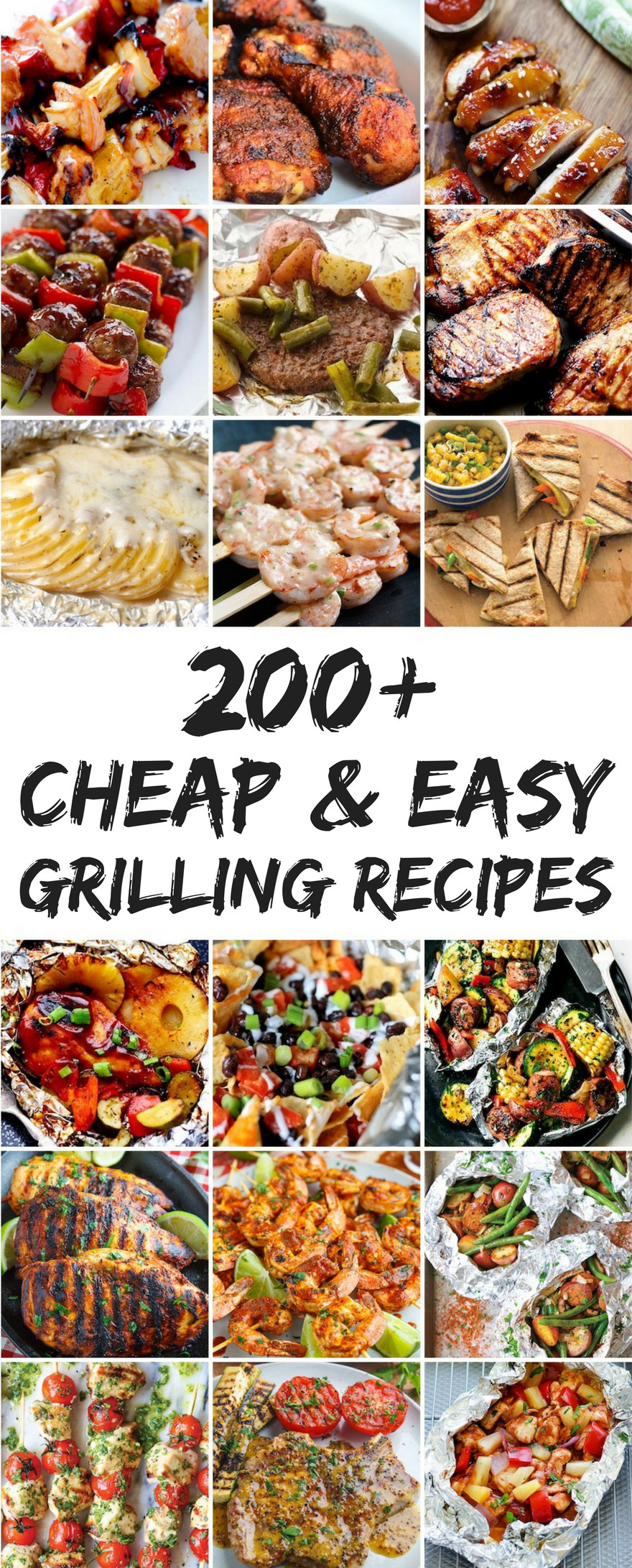 Grill Ideas For Dinner
 200 Cheap and Easy Grilling Recipes