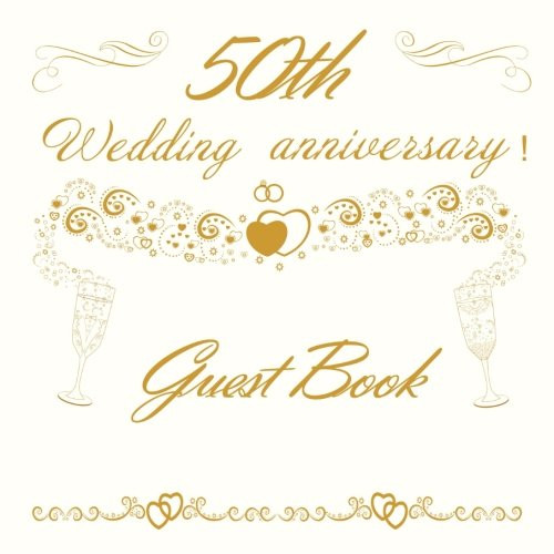 Guest Book For 50th Wedding Anniversary
 Guest Book 50th Wedding Anniversary 50th Anniversary Guest