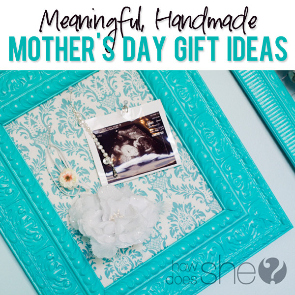 Handmade Mother'S Day Gift Ideas
 Meaningful Handmade Mother s Day Gift Ideas