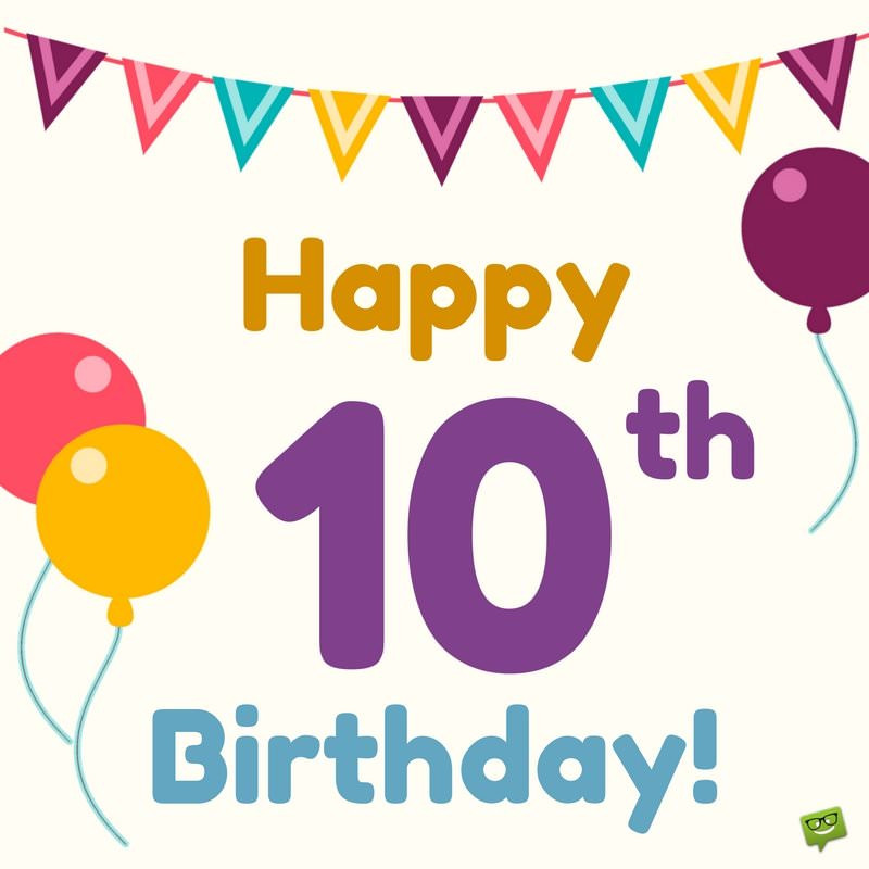 Happy 10th Birthday Wishes
 Happy Birthday Kid