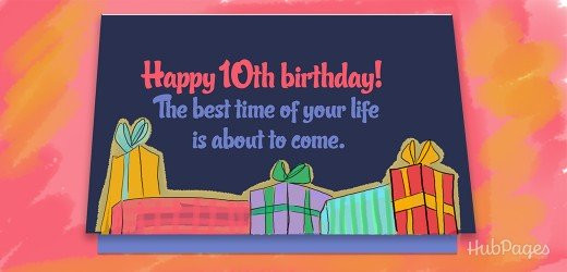 Happy 10th Birthday Wishes
 Sweet 10th Birthday Wishes and Quotes for Boys and Girls