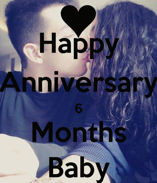 Happy 6 Month Anniversary Quotes
 Happy 6 Months Baby Quotes QuotesGram
