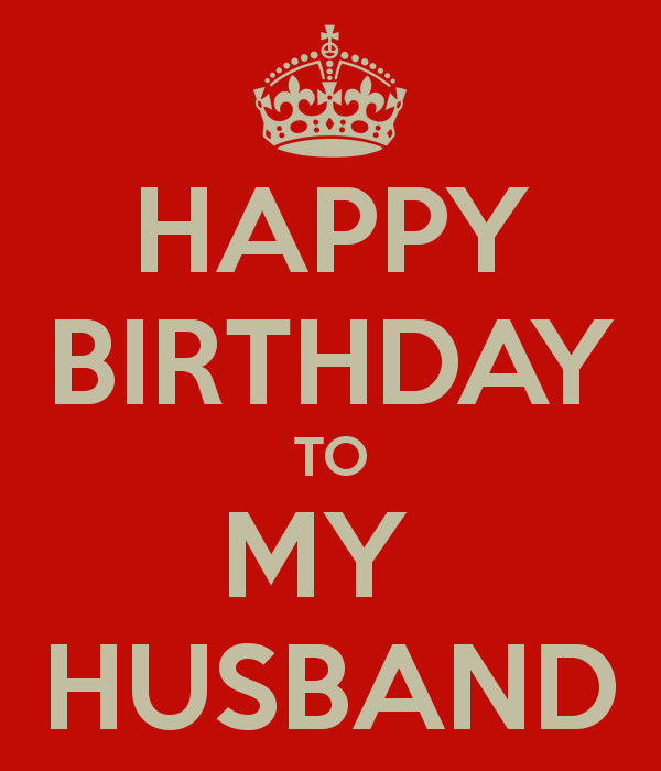 Happy Anniversary To My Husband Quotes
 Happy Birthday To My Husband Quotes QuotesGram