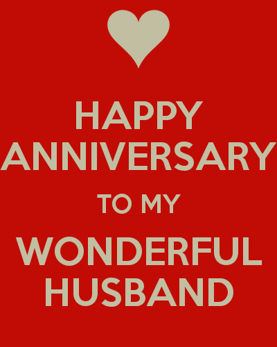 Happy Anniversary To My Husband Quotes
 HAPPY ANNIVERSARY TO MY WONDERFUL HUSBAND KEEP CALM AND