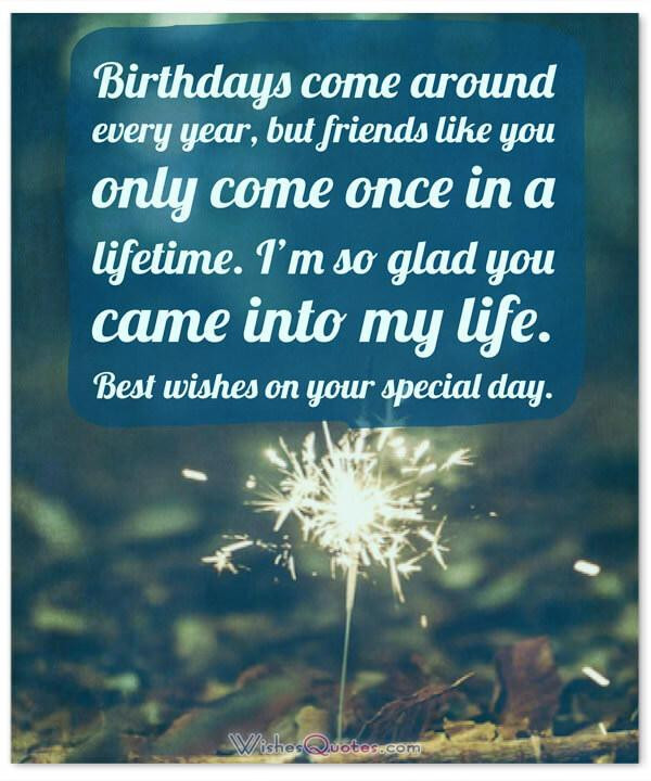 Happy Birthday Best Friend Quote
 Happy Birthday Friend 100 Amazing Birthday Wishes for